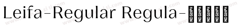 Leifa-Regular Regula字体转换